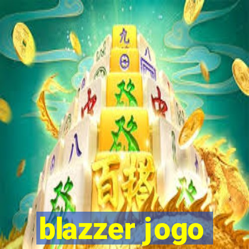 blazzer jogo